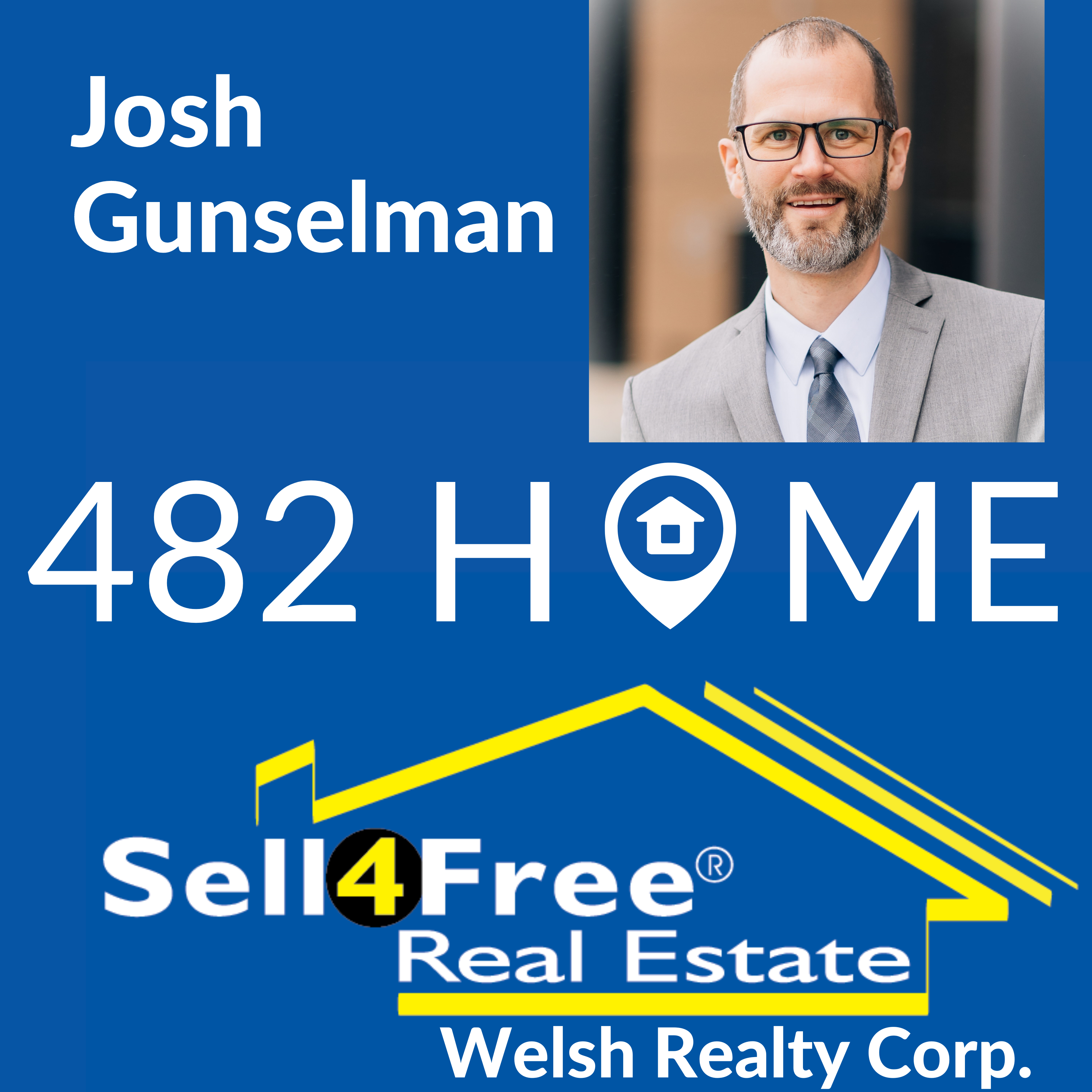Avatar for Josh Gunselman, 482HOME with Welsh Sell4Free Realty Corp.