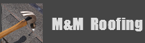 M&M Roofing and Contractors logo