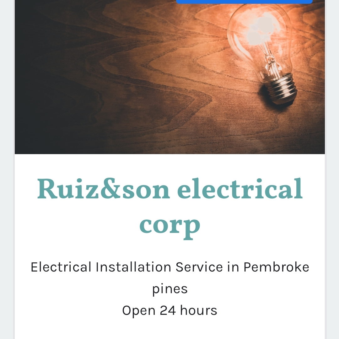 Ruiz & Son Electrical Corp Reviews Hollywood, FL Angi